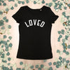 Loved Valentine T Shirt - Lovetree Design