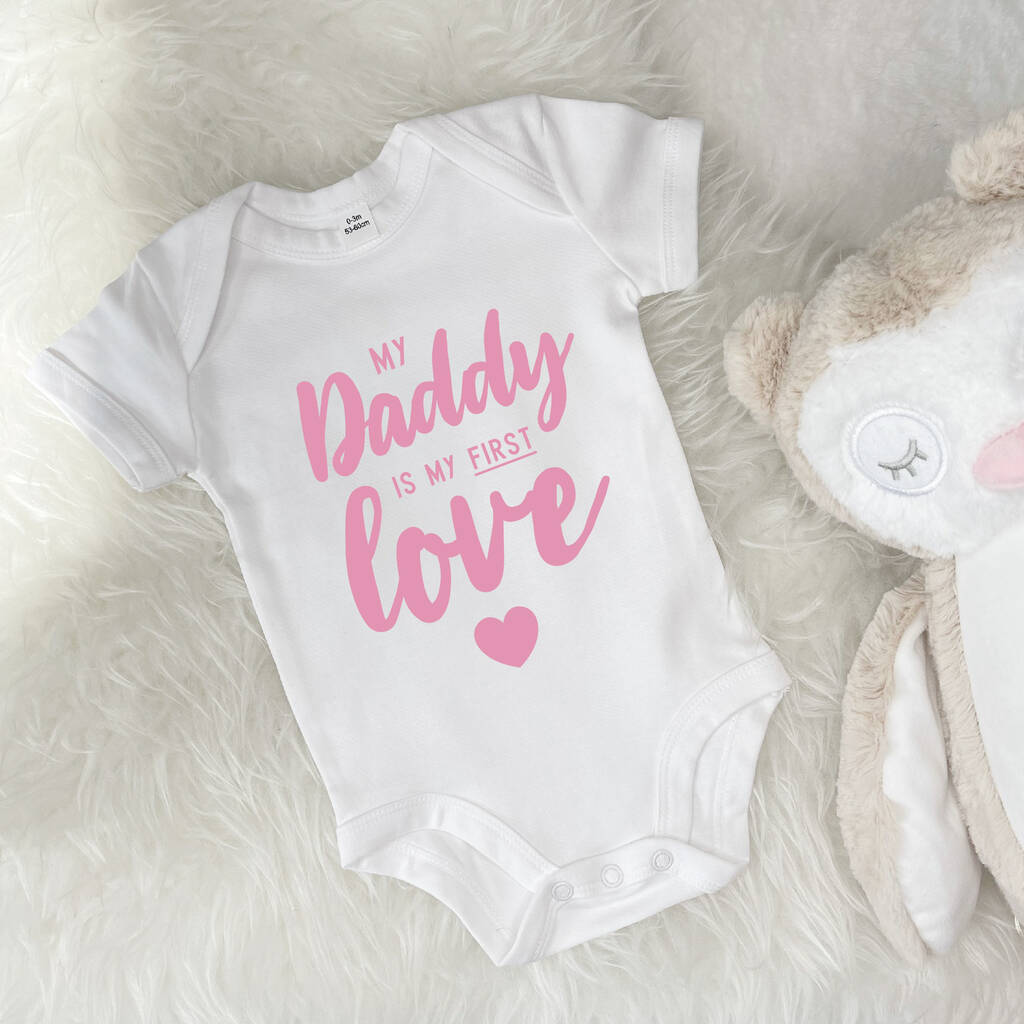 My Daddy Is My First Love Babygrow - Lovetree Design