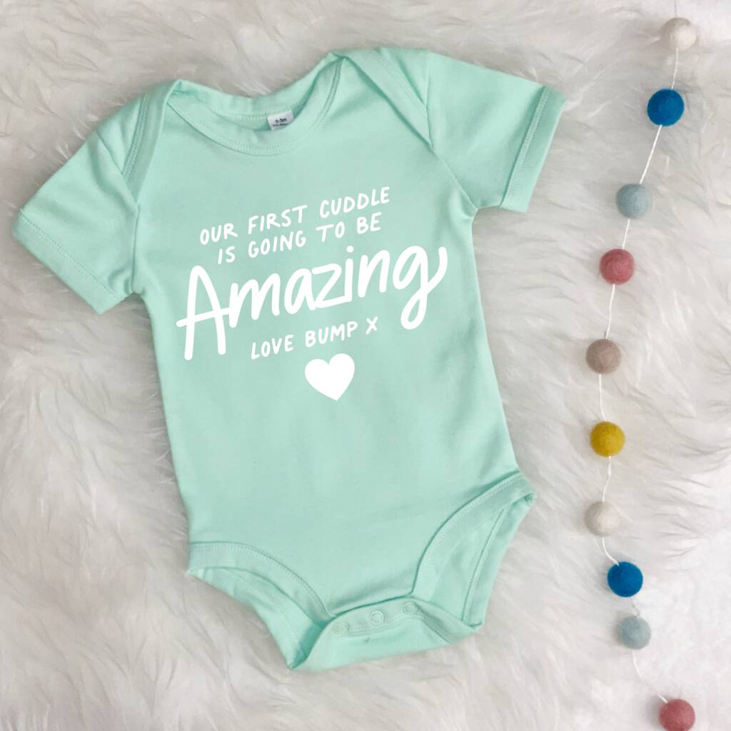 Our First Cuddle Will Be Amazing Love Bump Babygrow - Lovetree Design