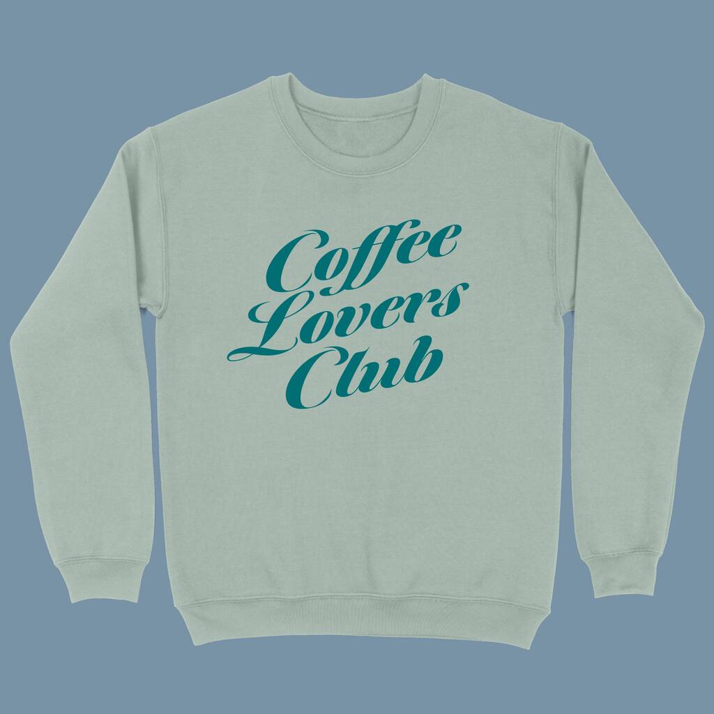 Coffee Lovers Club Women's Sweatshirt