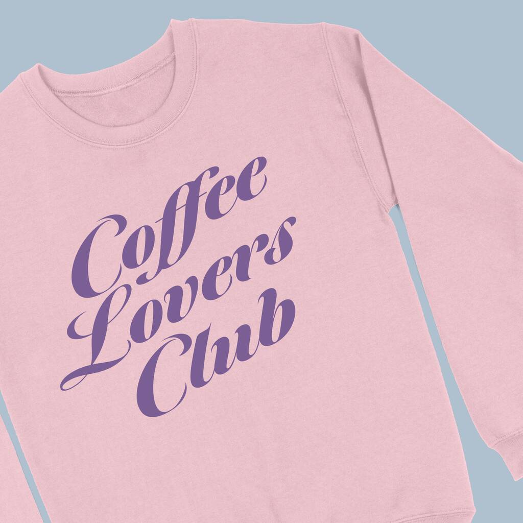 Coffee Lovers Club Women's Sweatshirt