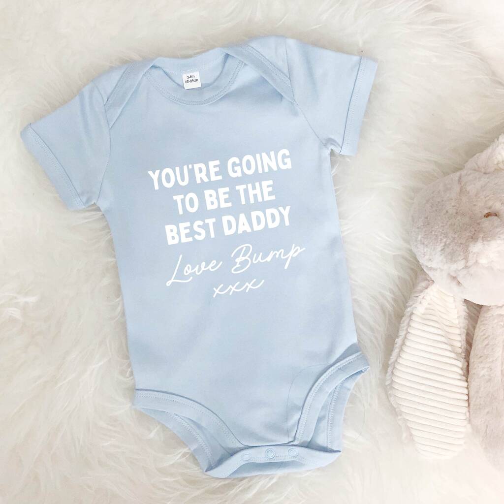 Daddy To Be Babygrow. You'll Be The Best Daddy