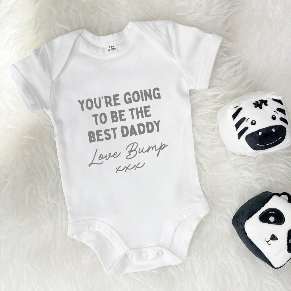 Daddy To Be Babygrow. You'll Be The Best Daddy