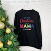First Christmas As A Mama Bright Christmas Jumper