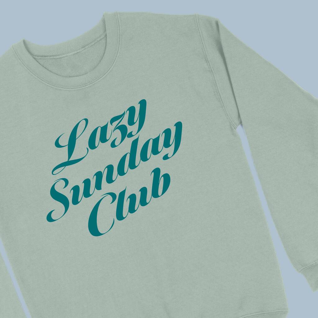 Lazy Sunday Club Women's Sweatshirt