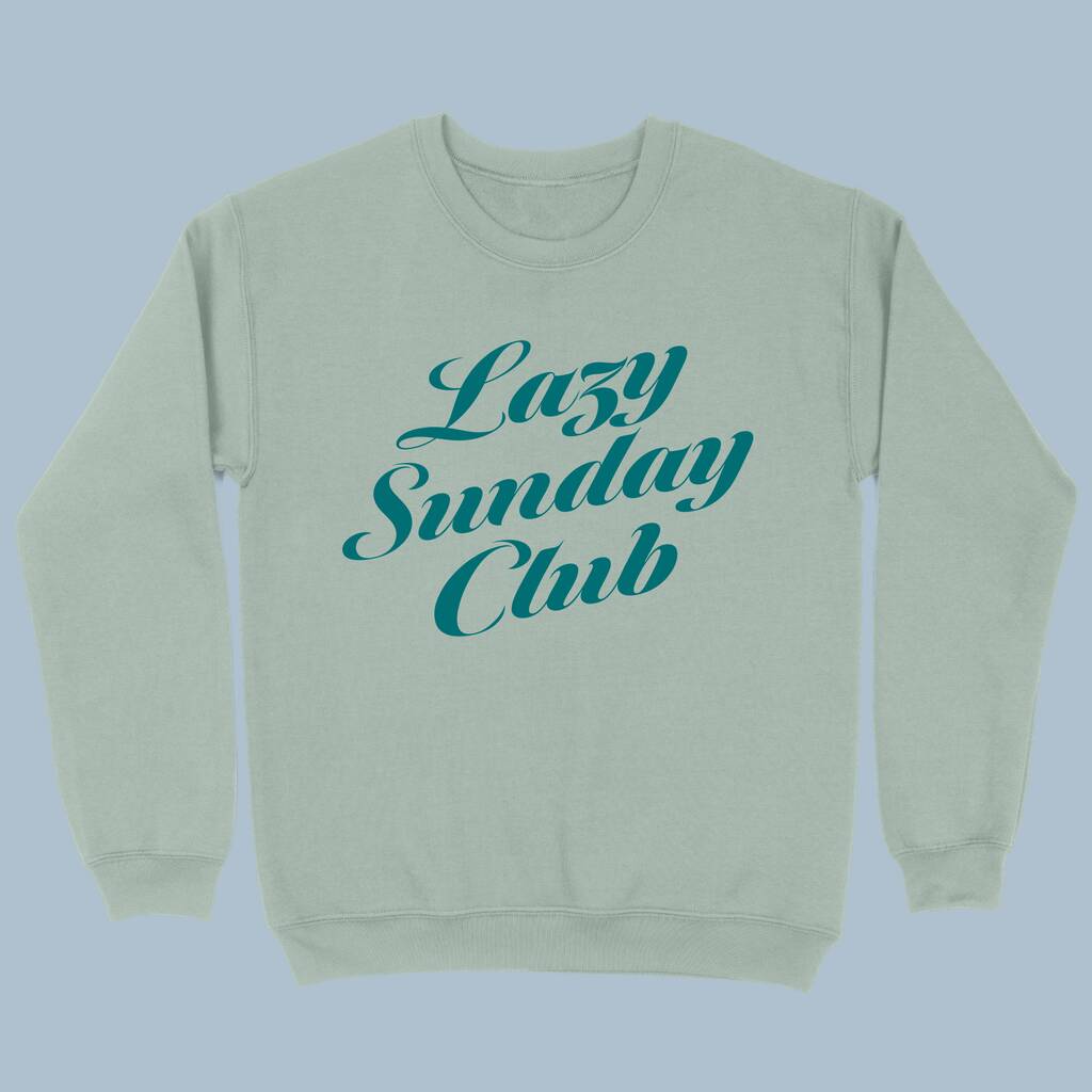 Lazy Sunday Club Women's Sweatshirt