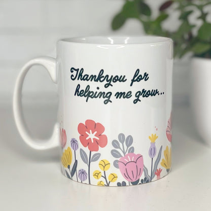 Personalised Thank You For Helping Me Grow Teacher Mug