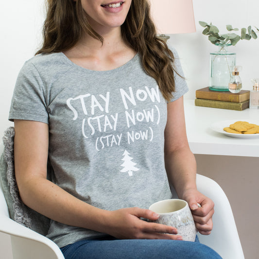 Stay Now Christmas T Shirt - Lovetree Design