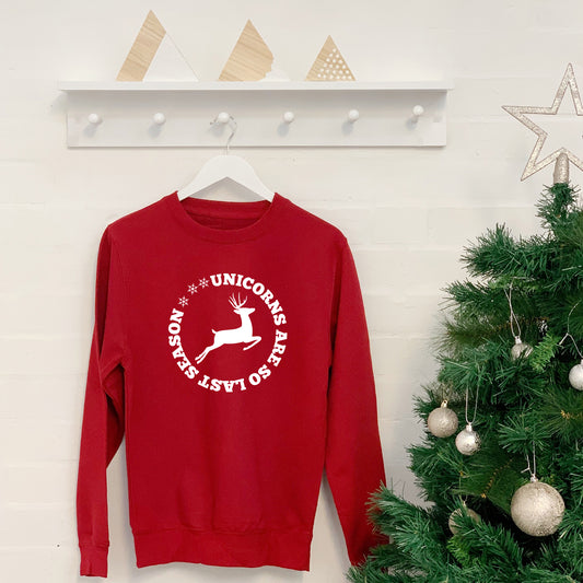 Unicorns Are So Last Season Christmas Jumper - Lovetree Design