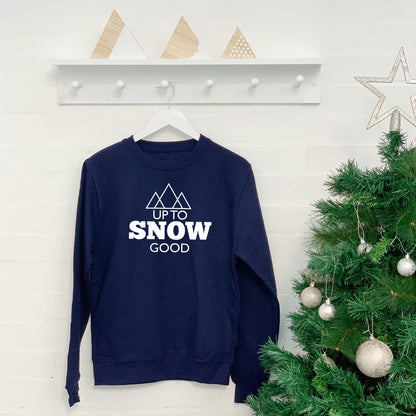 Up To Snow Good Ski/Snowboard/ Christms Jumper - Lovetree Design