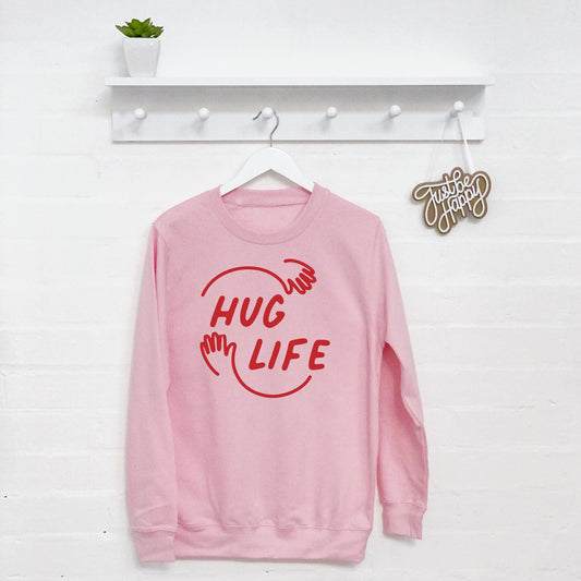 Hug Life Sweatshirt - Lovetree Design