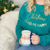 Christmas Makes Me Happy Christmas Jumper - Lovetree Design