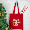 Crazy Christmas Lady Christmas Tote Bag - Lovetree Design