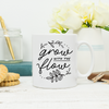 Grow With The Flow Gardening Mug - Lovetree Design