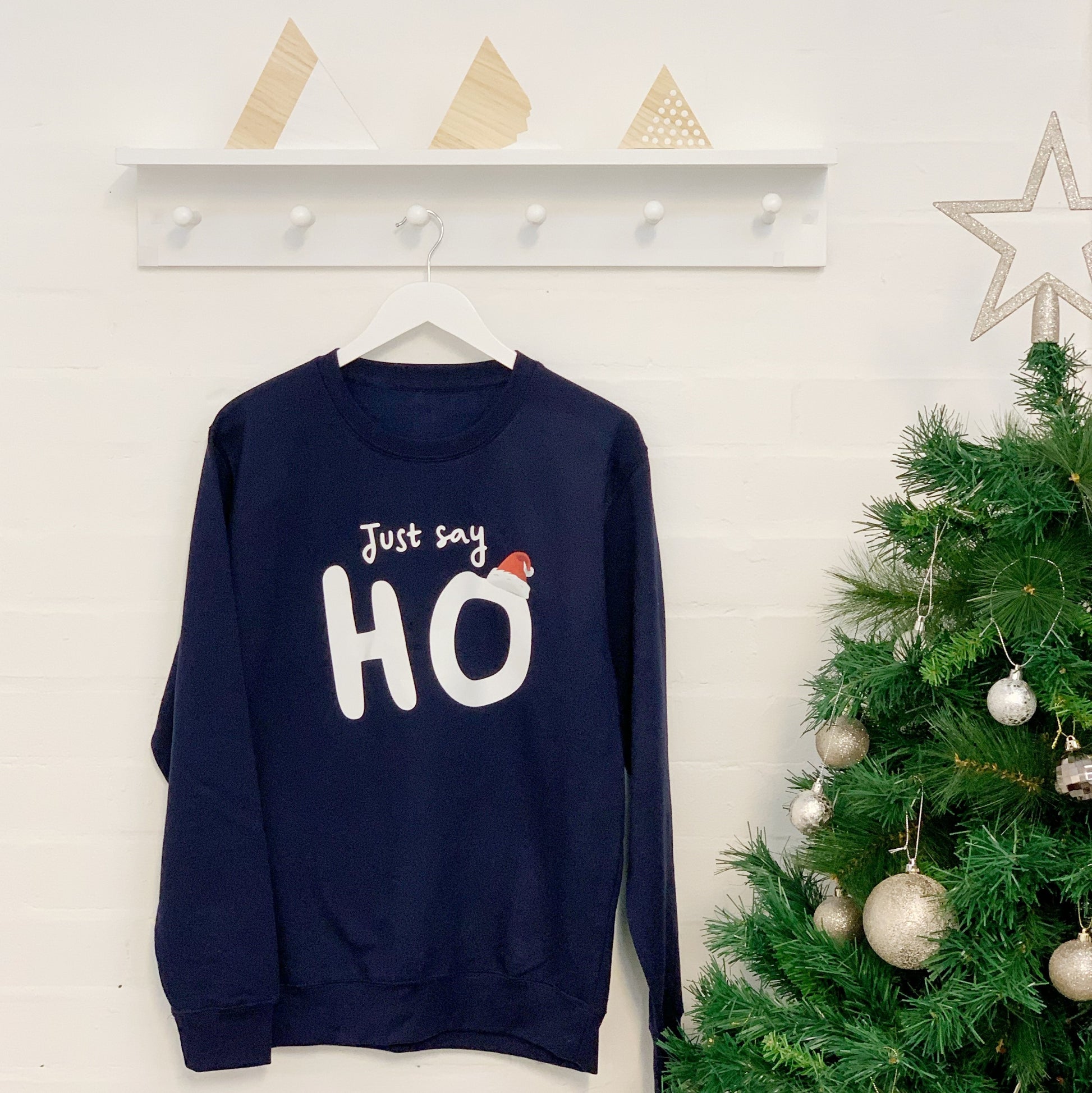 Just Say Ho Christmas Jumper - Lovetree Design