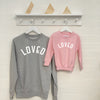 Loved Matching Mum And Daughter Matching Sweatshirt Set - Lovetree Design