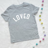 Loved Kids T Shirt - Lovetree Design