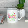 Mum Scroll Mug With Flowers - Lovetree Design