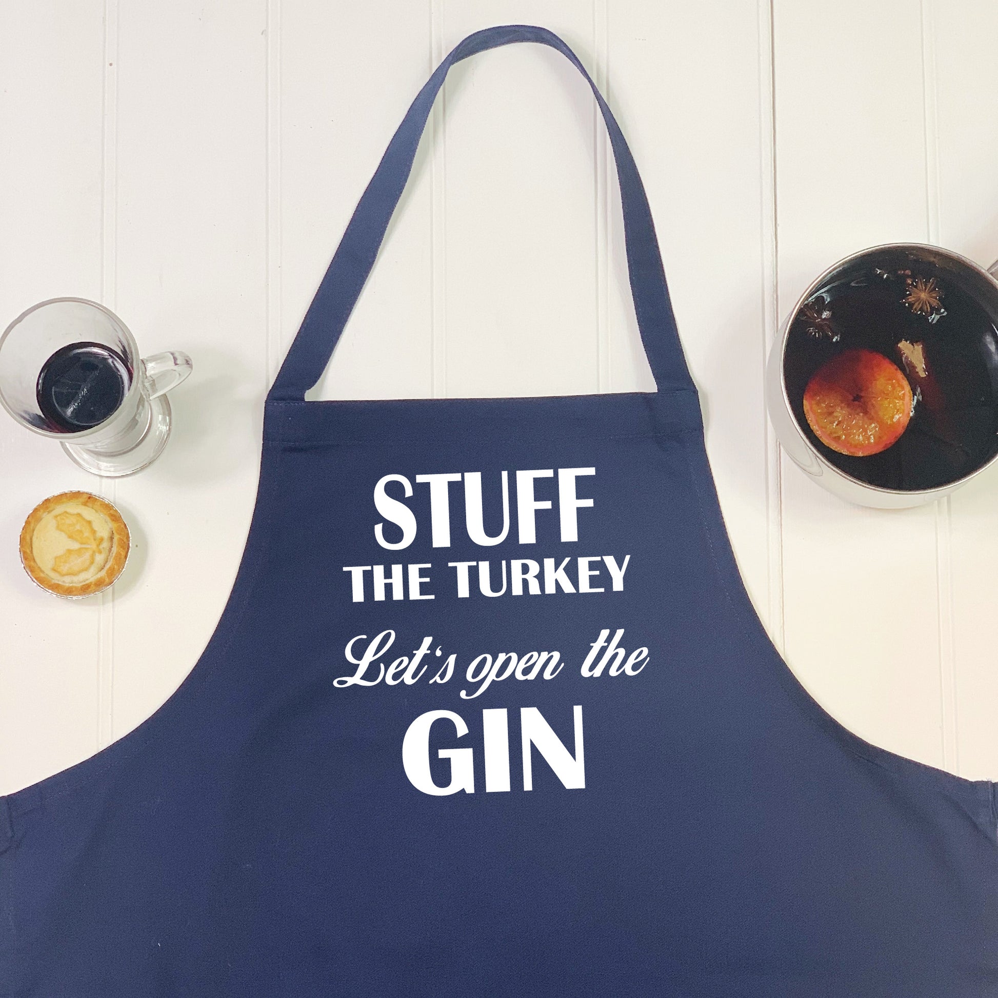 Stuff The Turkey Let's Open The Gin Christmas Apron - Lovetree Design