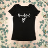 'Beautiful' Valentine T Shirt - Lovetree Design