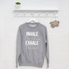 Inhale The Future, Exhale The Past Sweatshirt - Lovetree Design