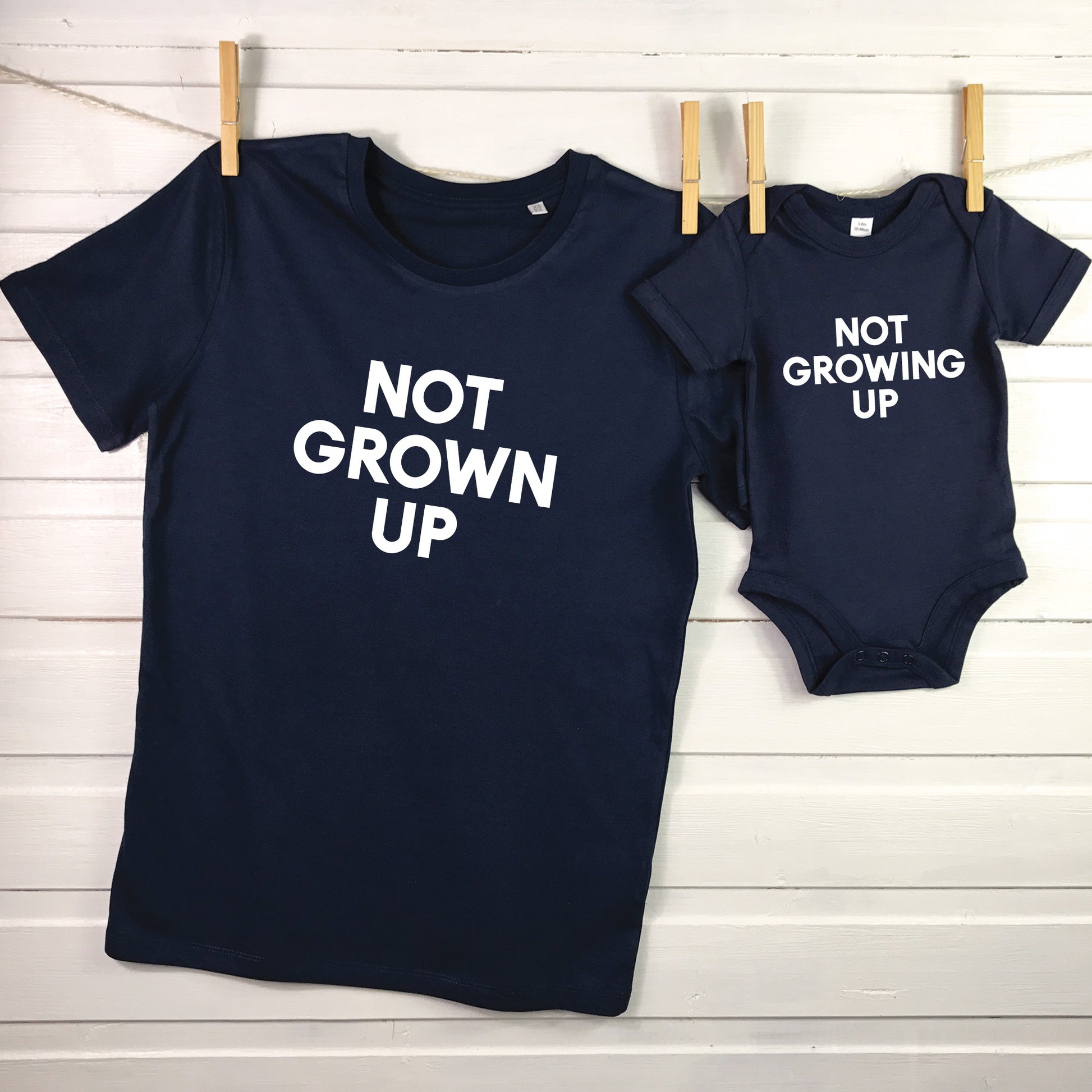 Father And Child T Shirts. Not Grown Up. Not Growing Up - Lovetree Design