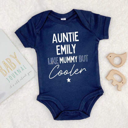 Auntie, Like Mummy But Cooler Babygrow - Lovetree Design