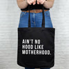 Ain't No Hood Like Motherhood Tote Bag - Lovetree Design
