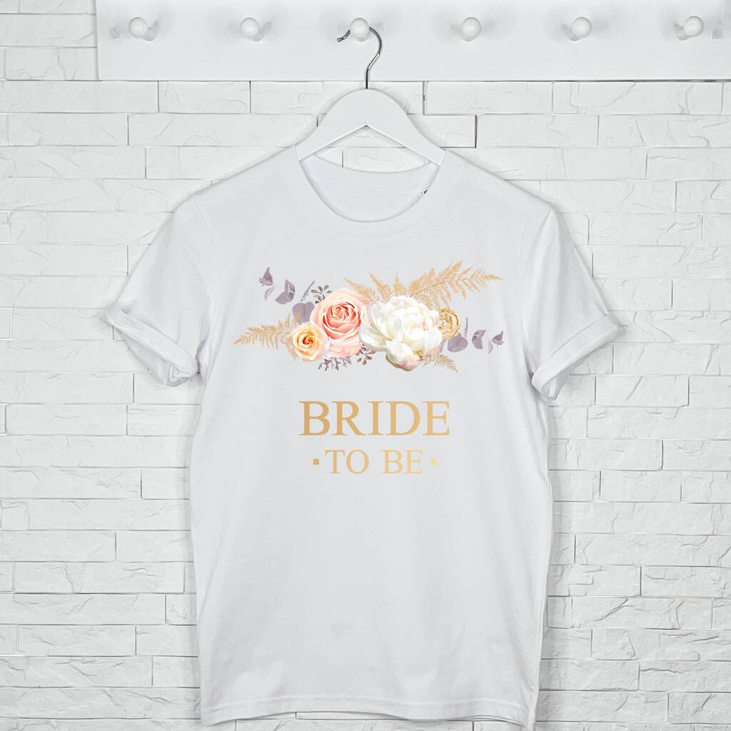 Bride To Be Pampas Grass And Floral Gold T Shirt - Lovetree Design