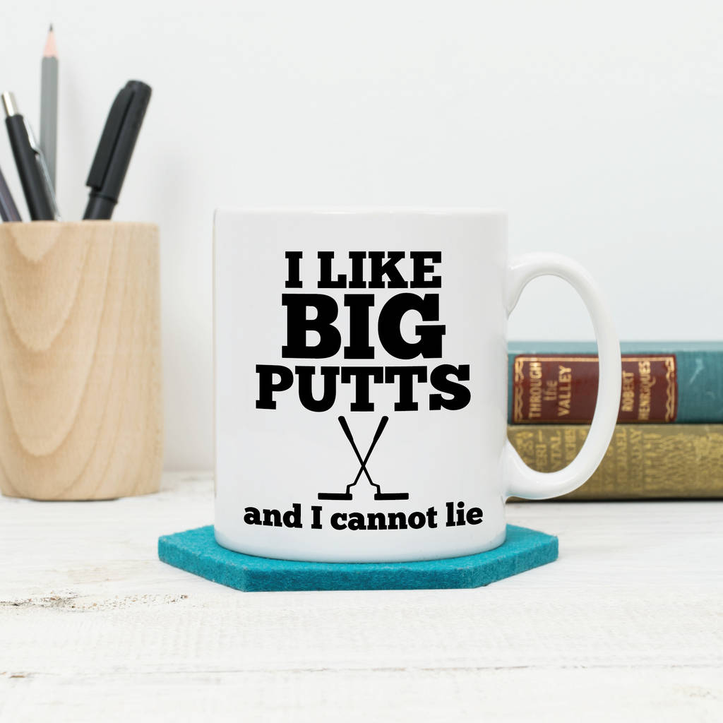 Golf Mug 'I Like Big Putts And I Cannot Lie' - Lovetree Design