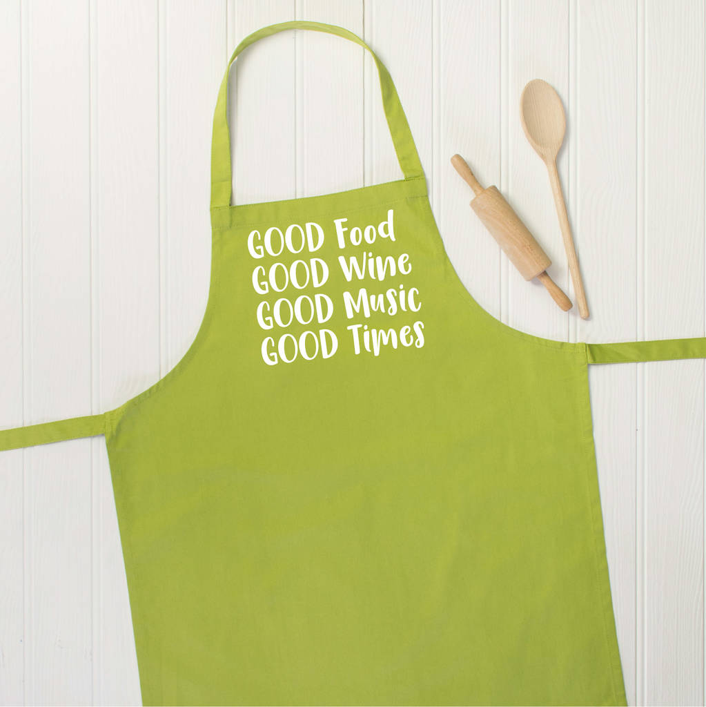 Good Food, Good Wine, Good Music, Good Times Apron - Lovetree Design