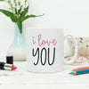 I Love You Valentines Mug - Lovetree Design