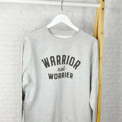 Warrior Not Worrier Sweatshirt - Lovetree Design