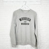 Warrior Not Worrier Sweatshirt - Lovetree Design