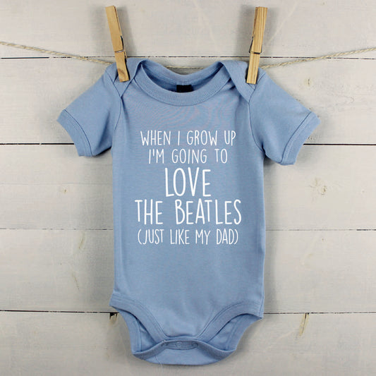 When I Grow Up I'm Going To Love… Like My Dad Babygrow - Lovetree Design