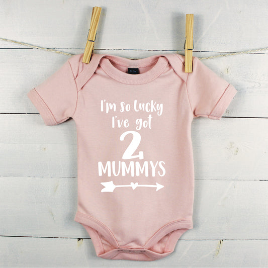 I'm So Lucky, I Have Two Mummys Babygrow - Lovetree Design